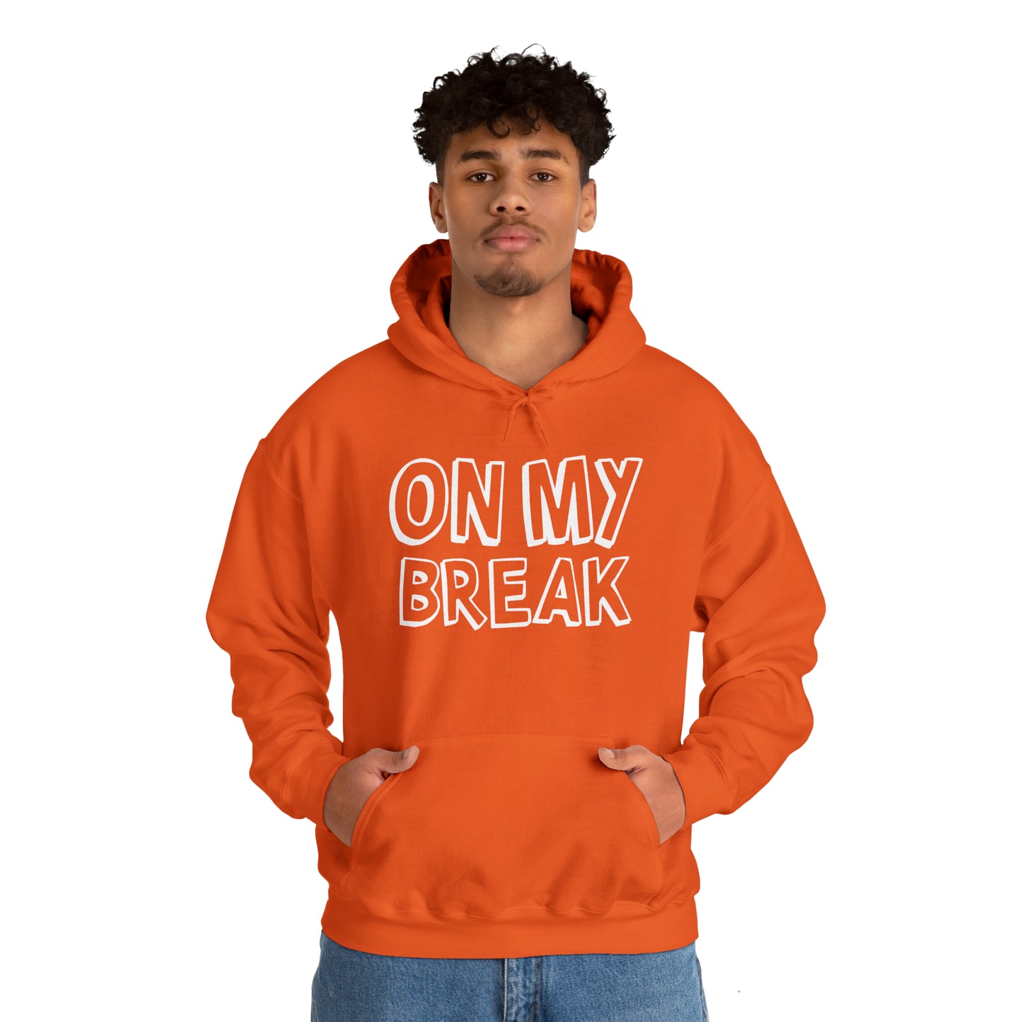 "On My Break" Unisex Heavy Blend™ Hooded Sweatshirt - Front & Back