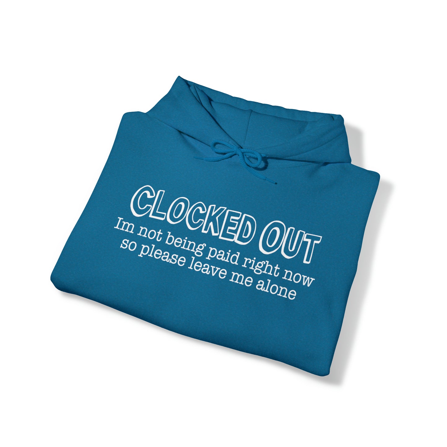 "Clocked Out" Hooded Sweatshirt