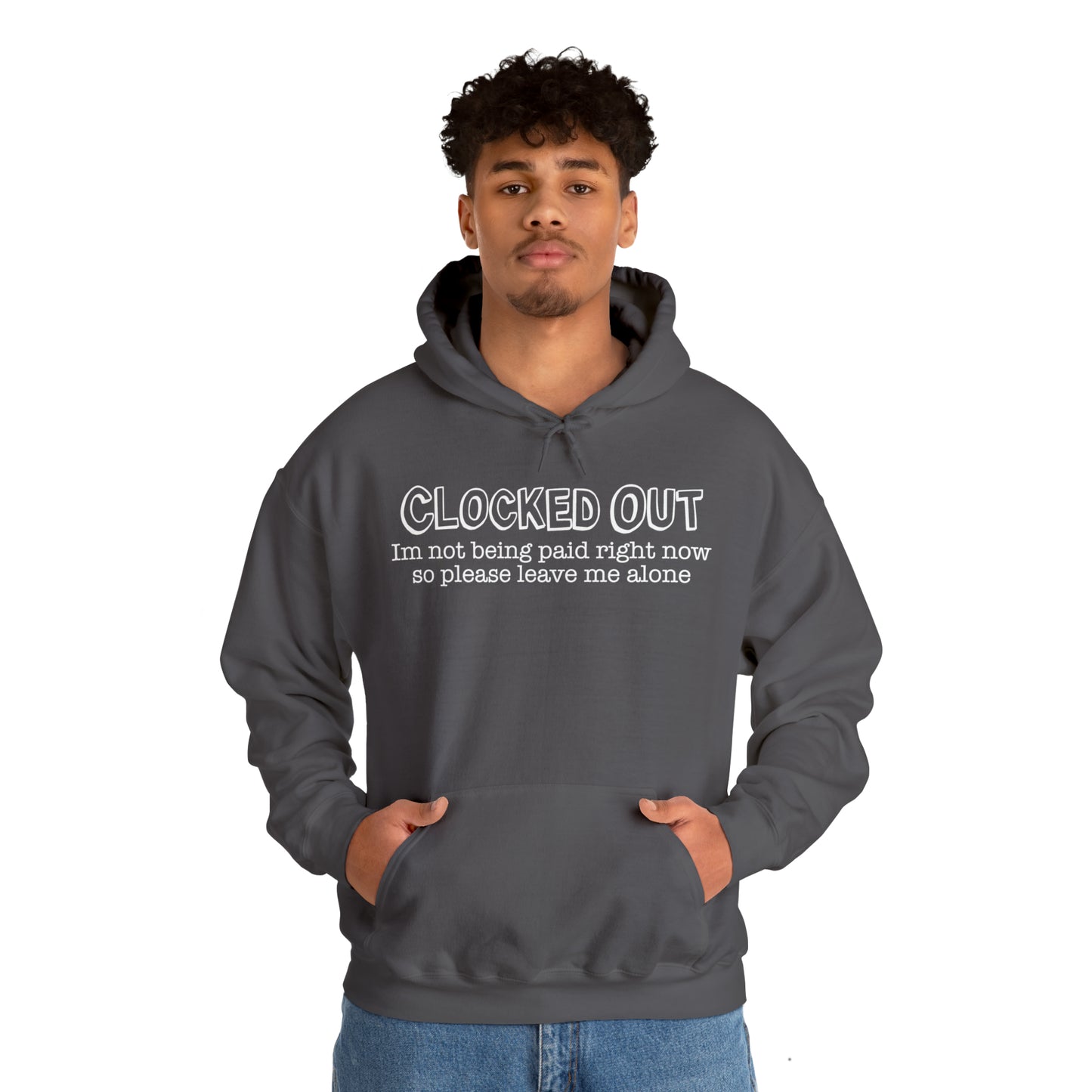 "Clocked Out" Hooded Sweatshirt