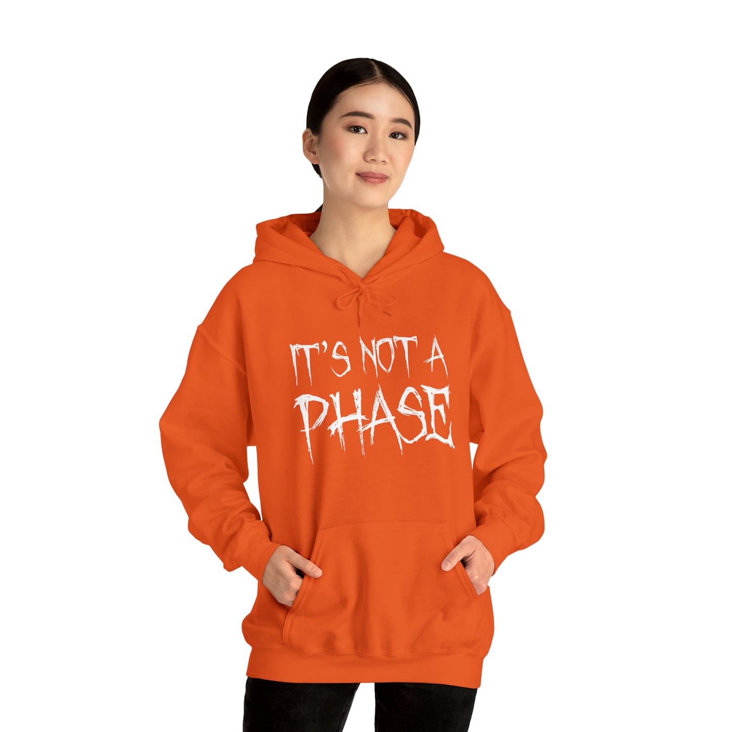 "It's Not A Phase" Unisex Heavy Blend™ Hooded Sweatshirt