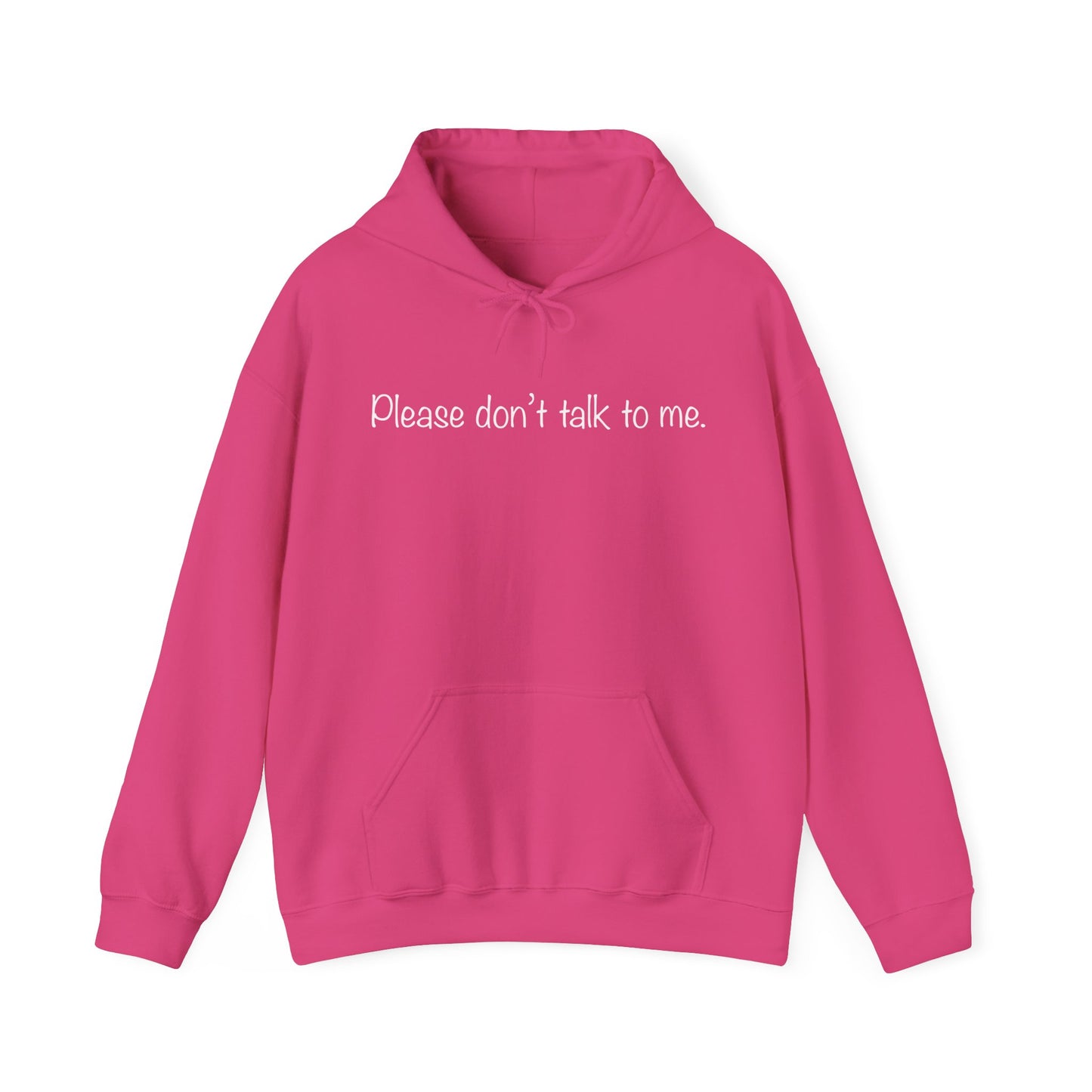 "Please Don't Talk To Me" Unisex Heavy Blend™ Hooded Sweatshirt