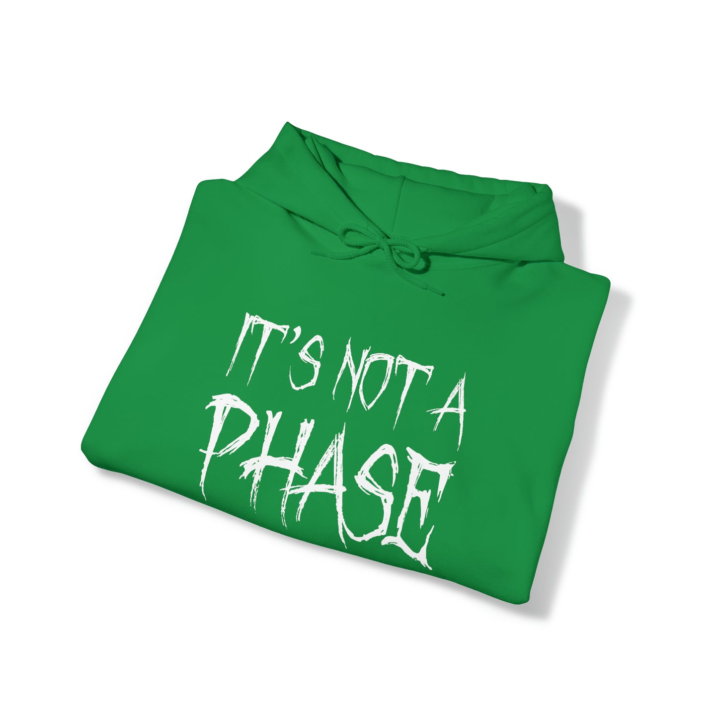 "It's Not A Phase" Unisex Heavy Blend™ Hooded Sweatshirt