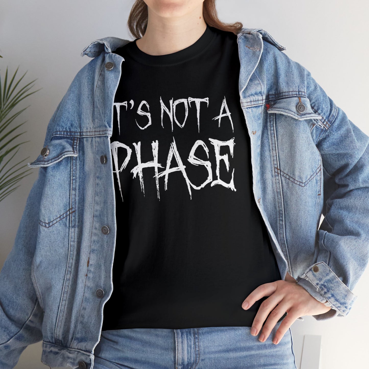 "It's Not A Phase" Unisex Heavy Cotton Tee
