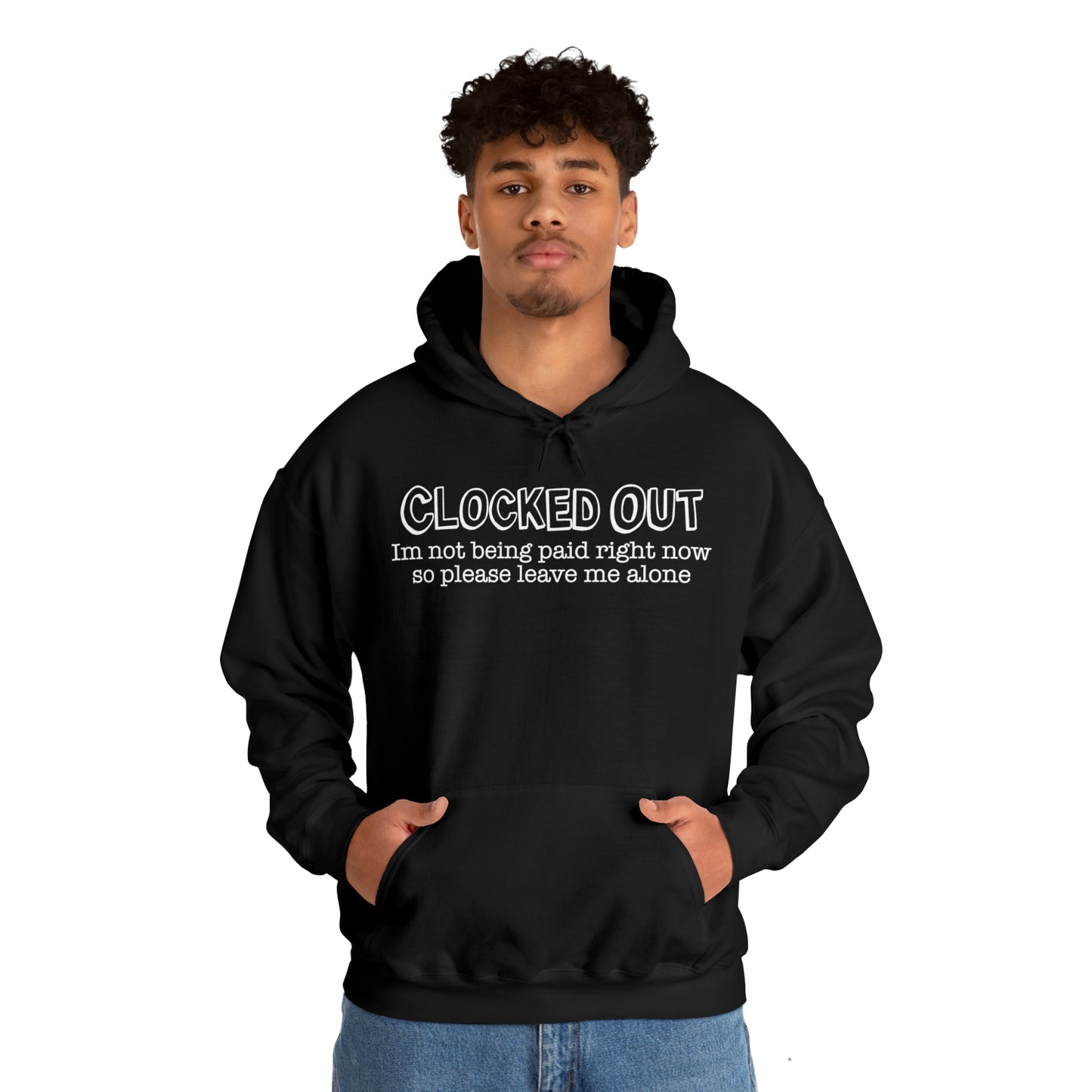 "Clocked Out" Hooded Sweatshirt