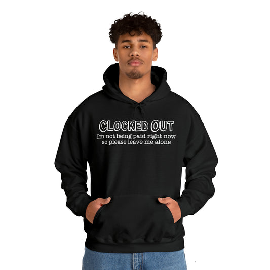 "Clocked Out" Hooded Sweatshirt