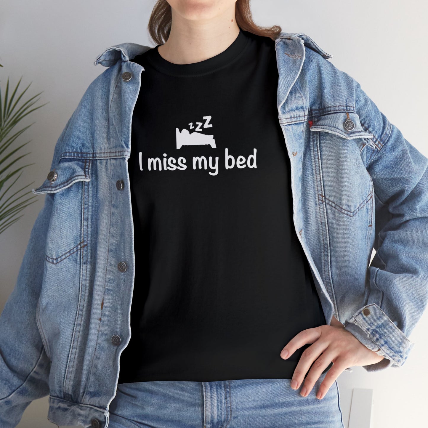 "I Miss My Bed" Unisex Heavy Cotton Tee