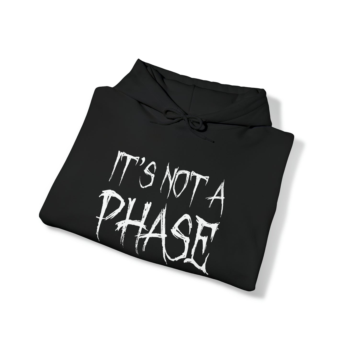 "It's Not A Phase" Unisex Heavy Blend™ Hooded Sweatshirt