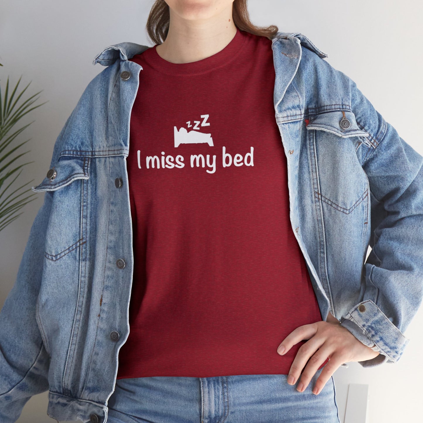 "I Miss My Bed" Unisex Heavy Cotton Tee