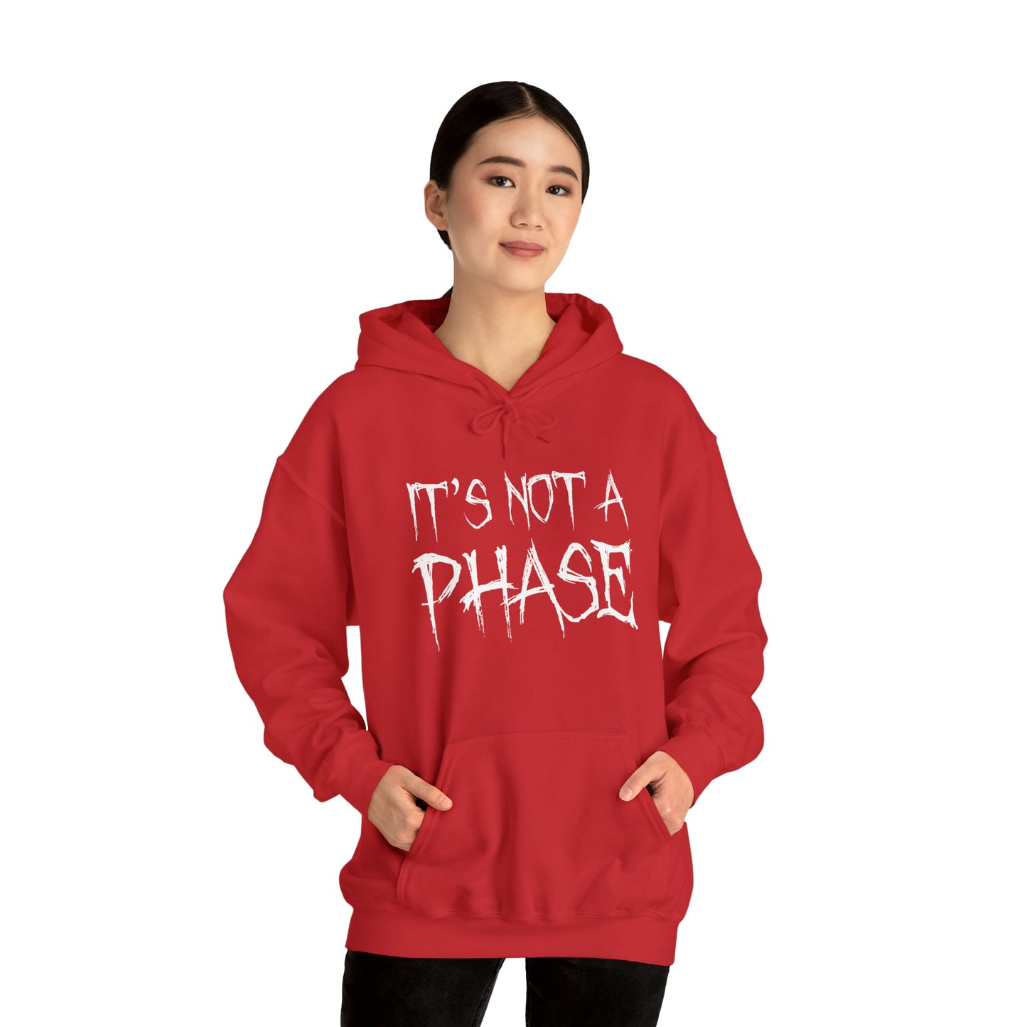 "It's Not A Phase" Unisex Heavy Blend™ Hooded Sweatshirt